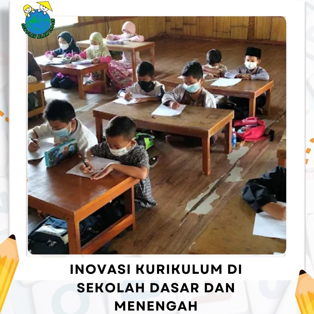 Inovasi Kurikulum di Sekolah Dasar dan Menengah