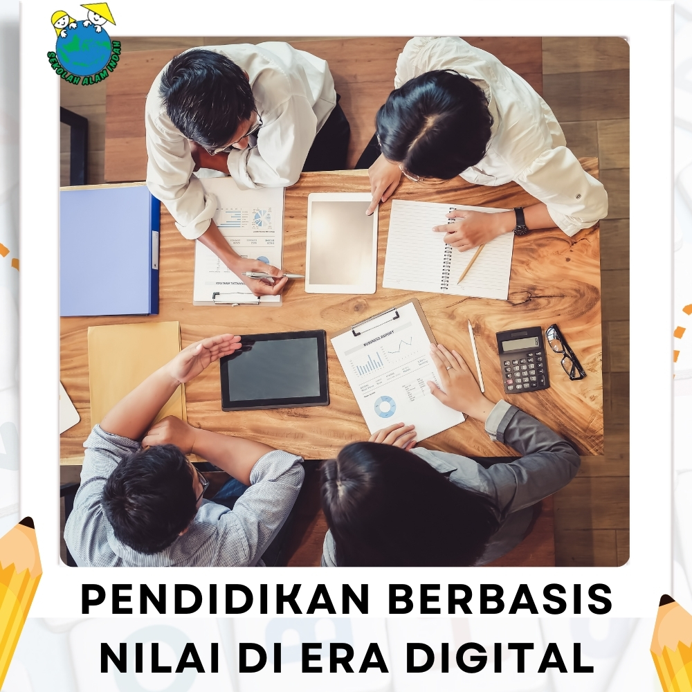 Pendidikan Berbasis Nilai di Era Digital