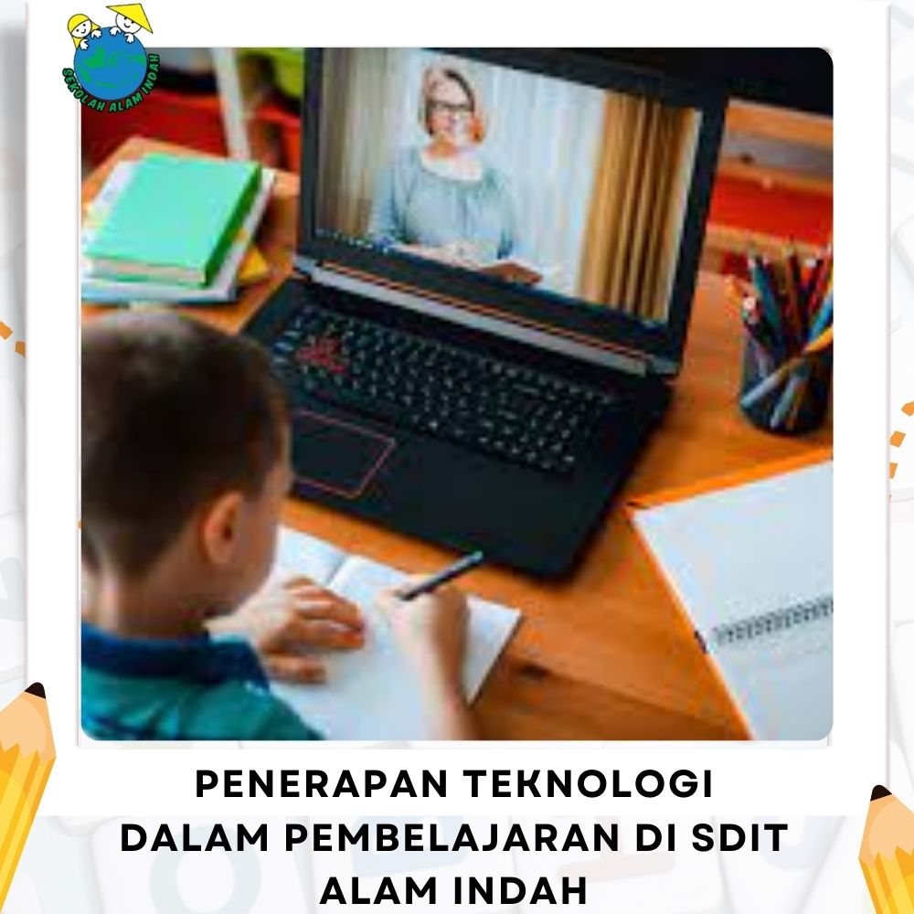 Penerapan Teknologi dalam Pembelajaran di SDIT Alam Indah